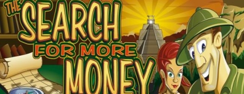 The Search for more Money online spielen